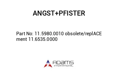 11.5980.0010 obsolete/replACE ment 11.6535.0000 11.5980.0010 obsolete/replACE ment 11.6535.0000