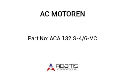 ACA 132 S-4/6-VC