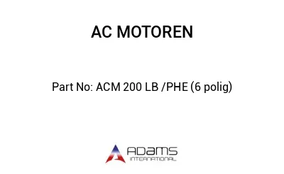 ACM 200 LB /PHE (6 polig)