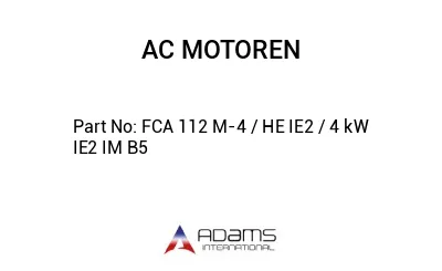 FCA 112 M-4 / HE IE2 / 4 kW IE2 IM B5