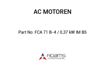 FCA 71 B-4 / 0,37 kW IM B5