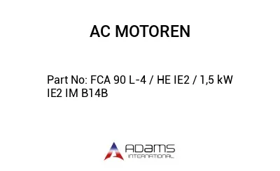 FCA 90 L-4 / HE IE2 / 1,5 kW IE2 IM B14B