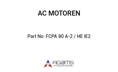 FCPA 80 A-2 / HE IE2