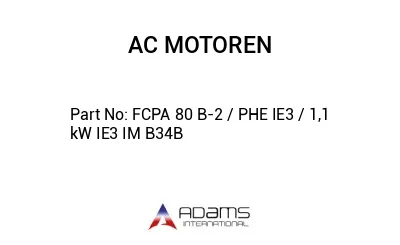 FCPA 80 B-2 / PHE IE3 / 1,1 kW IE3 IM B34B