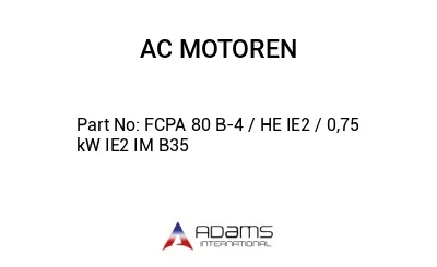 FCPA 80 B-4 / HE IE2 / 0,75 kW IE2 IM B35