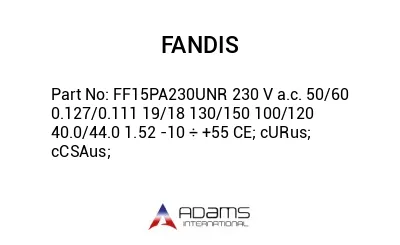 FF15PA230UNR 230 V a.c. 50/60 0.127/0.111 19/18 130/150 100/120 40.0/44.0 1.52 -10 ÷ +55 CE; cURus; cCSAus;