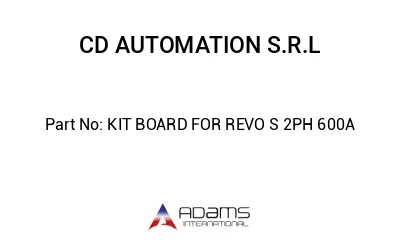 KIT BOARD FOR REVO S 2PH 600A