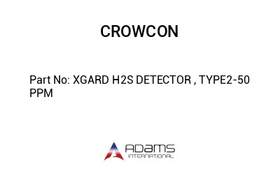 XGARD H2S DETECTOR , TYPE2-50 PPM